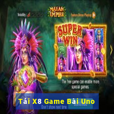 Tải X8 Game Bài Uno