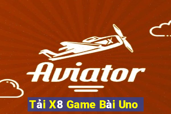 Tải X8 Game Bài Uno