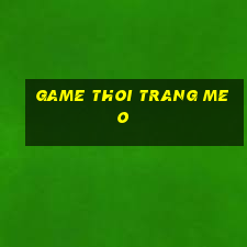 game thoi trang meo