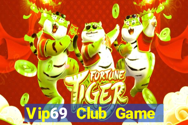 Vip69 Club Game Bài 2024