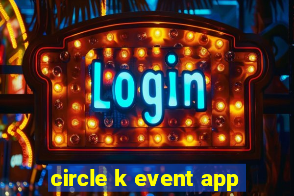 circle k event app