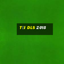 tải dls 2018