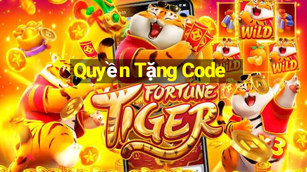 Quyền Tặng Code