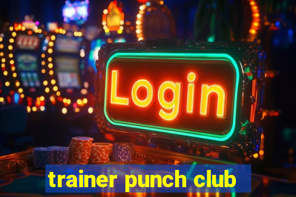 trainer punch club