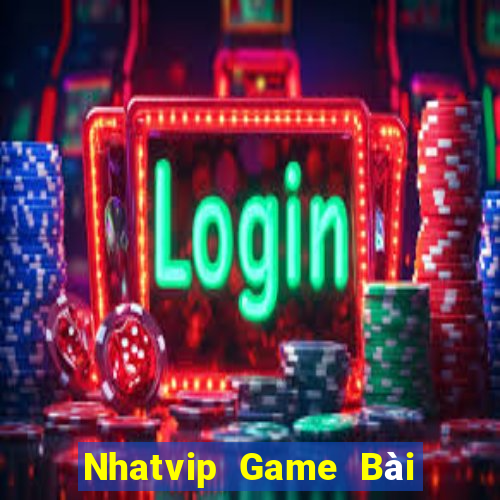 Nhatvip Game Bài Lừa Đảo