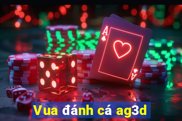 Vua đánh cá ag3d