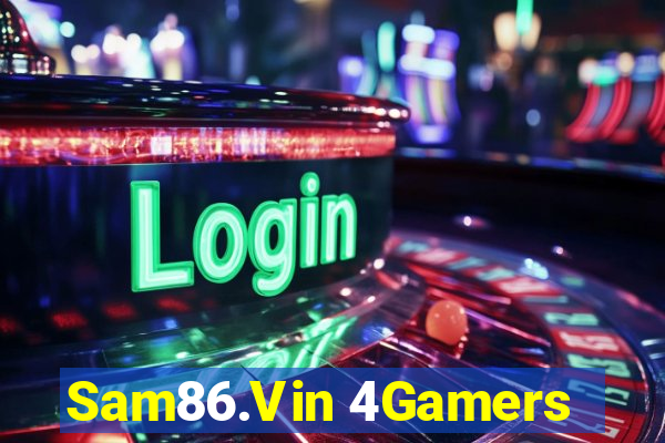 Sam86.Vin 4Gamers