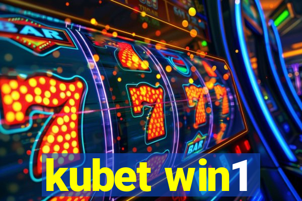 kubet win1