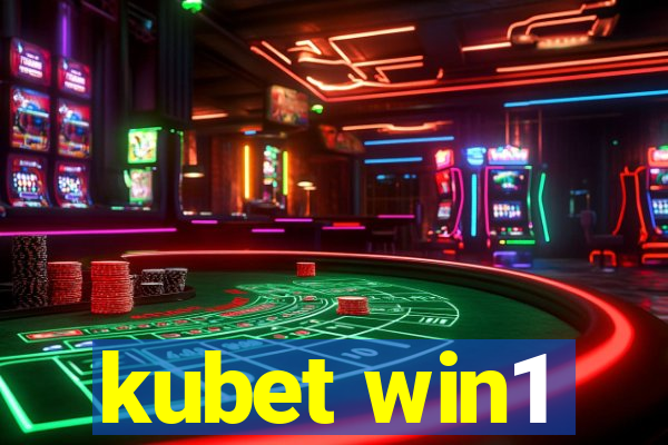 kubet win1