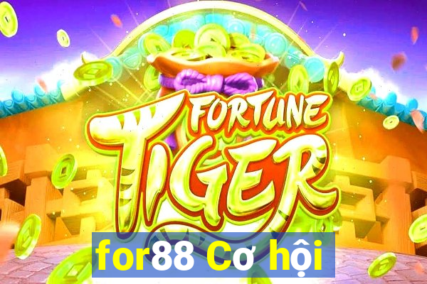 for88 Cơ hội