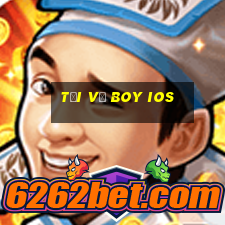 Tải về Boy ios