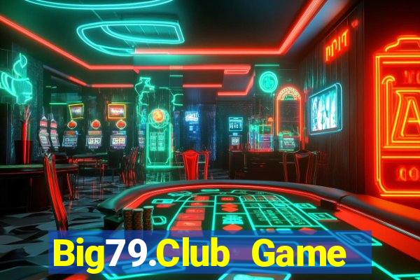 Big79.Club Game Bài Slot