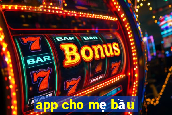 app cho mẹ bầu