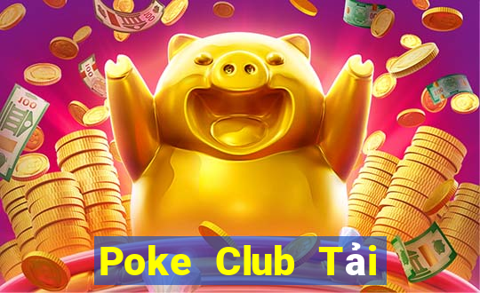 Poke Club Tải Game Bài