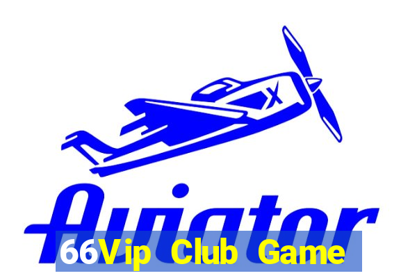 66Vip Club Game Bài 52Fun Đổi Thưởng