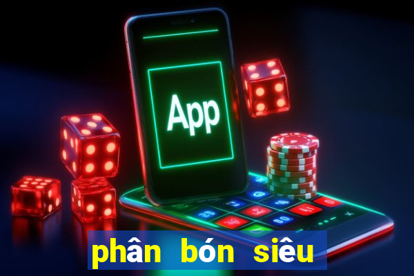 phân bón siêu nở gốc