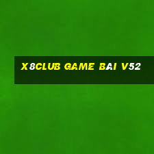 X8Club Game Bài V52