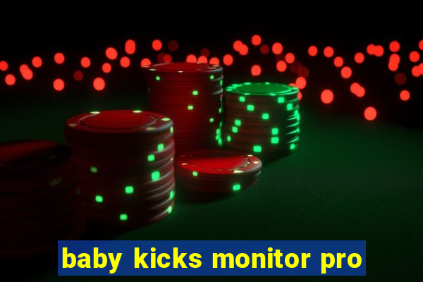 baby kicks monitor pro