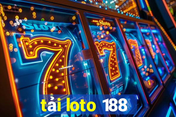 tải loto 188