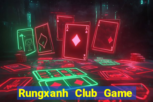 Rungxanh Club Game Bài Xì Dách