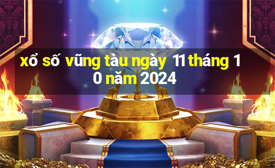 xổ số vũng tàu ngày 11 tháng 10 năm 2024