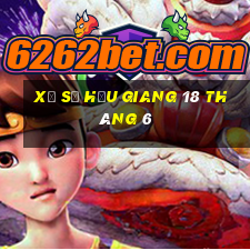 xổ số hậu giang 18 tháng 6