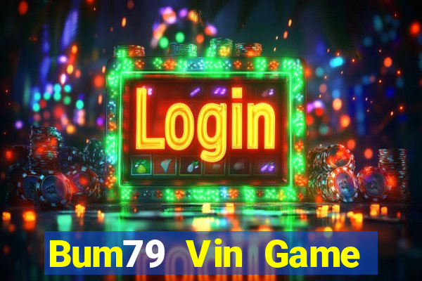 Bum79 Vin Game Bài 88