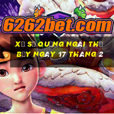 xổ số quảng ngãi thứ bảy ngày 17 tháng 2