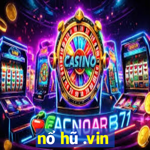 nổ hũ .vin