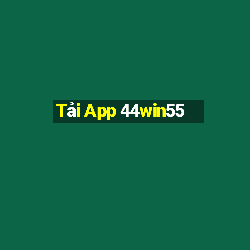 Tải App 44win55