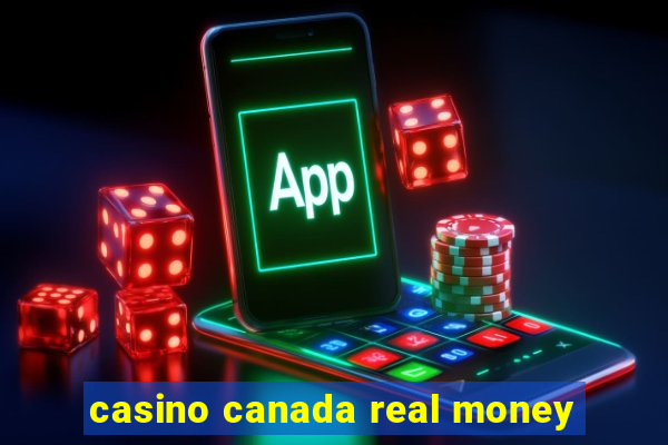 casino canada real money