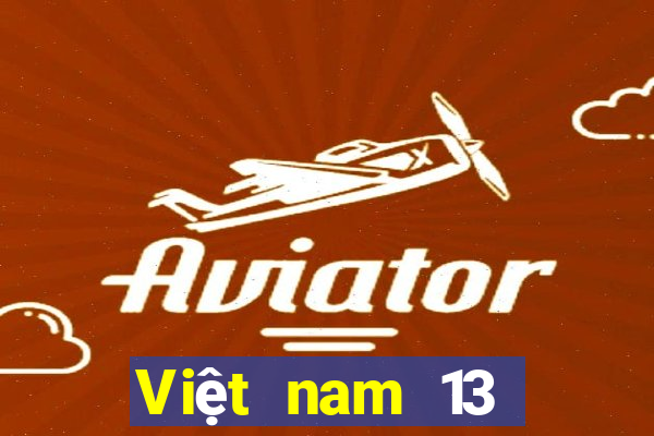 Việt nam 13 Mới nhất