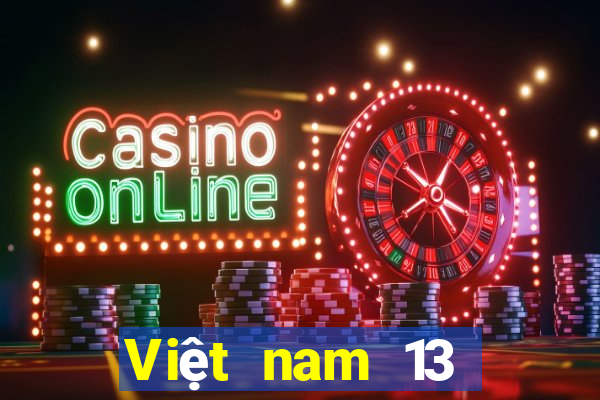 Việt nam 13 Mới nhất