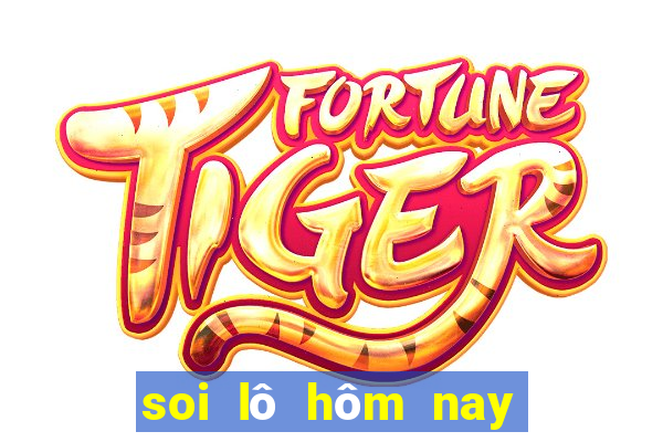 soi lô hôm nay miễn phí