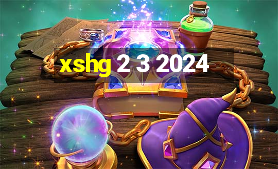 xshg 2 3 2024