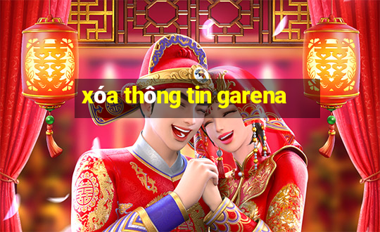 xóa thông tin garena