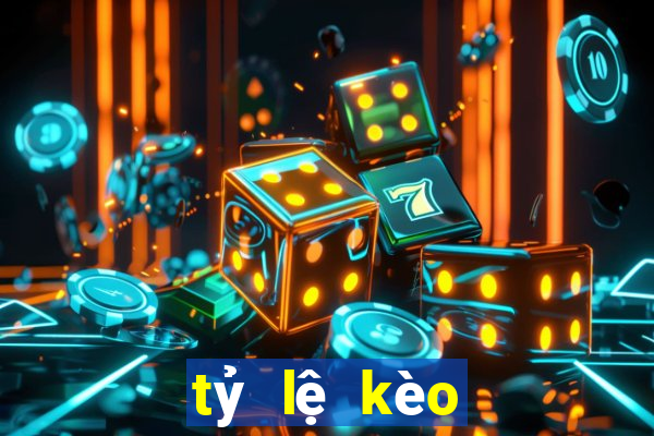 tỷ lệ kèo bóng tối nay