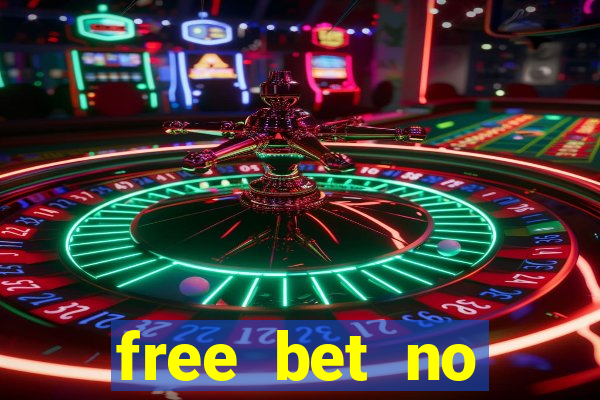 free bet no deposit canada