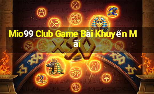 Mio99 Club Game Bài Khuyến Mãi