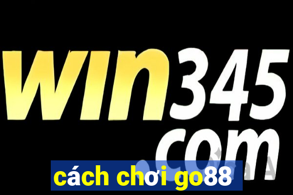 cách chơi go88