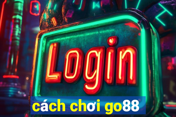 cách chơi go88