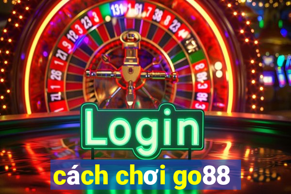 cách chơi go88