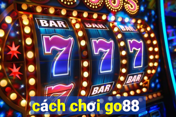 cách chơi go88