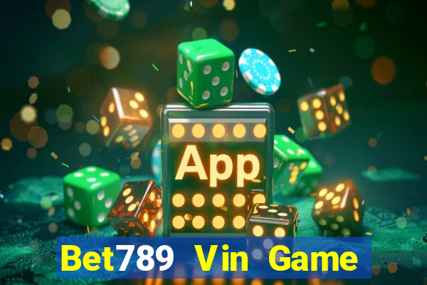 Bet789 Vin Game Bài Tặng Code