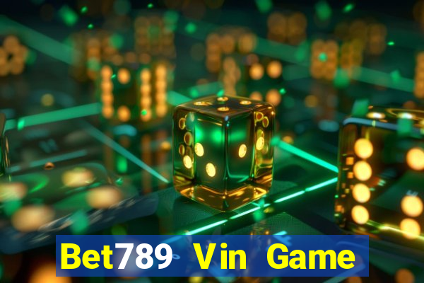 Bet789 Vin Game Bài Tặng Code