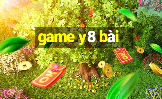 game y8 bài