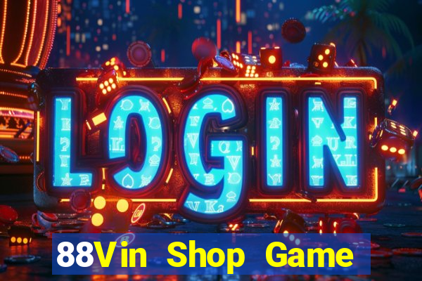 88Vin Shop Game Bài Casino