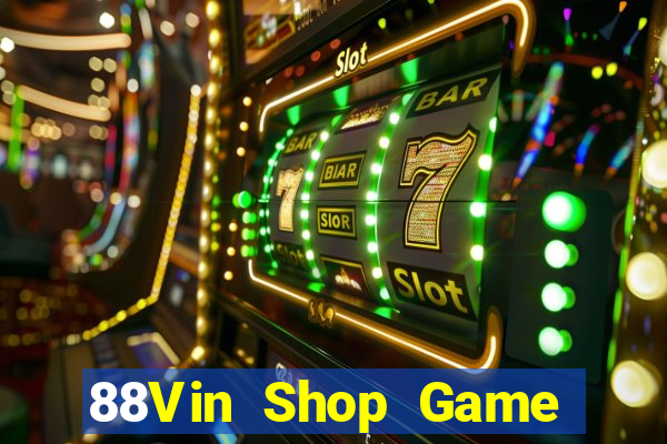 88Vin Shop Game Bài Casino