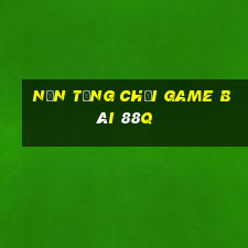 Nền tảng chơi game bài 88q