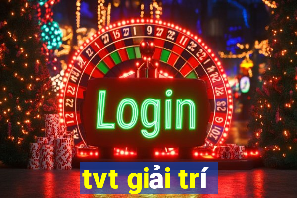 tvt giải trí